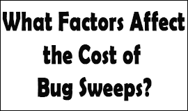 Bug Sweeping Cost Factors in Cheadle
